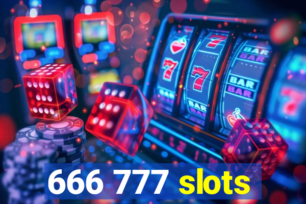 666 777 slots